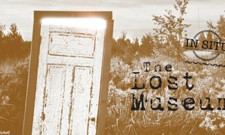 InSitu Multi-Arts Festival: The Lost Museum is Open!