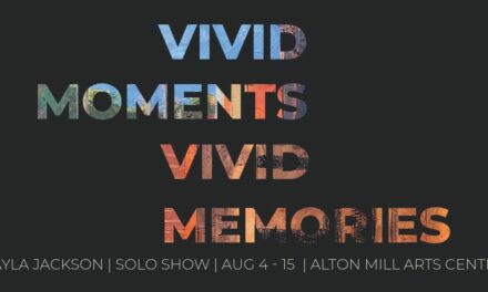 Alton Mill Arts Centre presents  Kayla Jackson – Solo Show Aug 4- 15