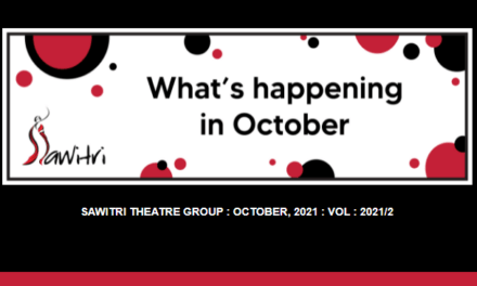 Sawitri Theatre: October Update