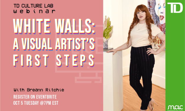 TD Culture Lab – White Walls: A Visual Artist’s First Steps