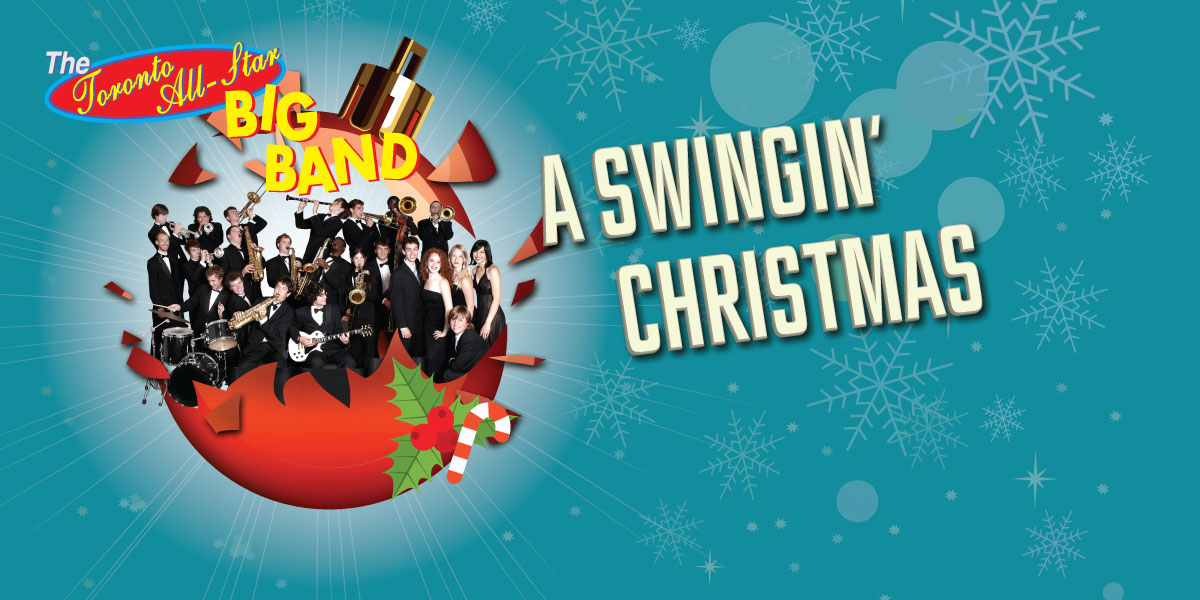 A Swingin’ Christmas with the Toronto All-Star Big Band