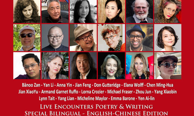 Check out the special English-Chinese Edition of Live Encounters Poetry Magazine with guest editor Anna Yin