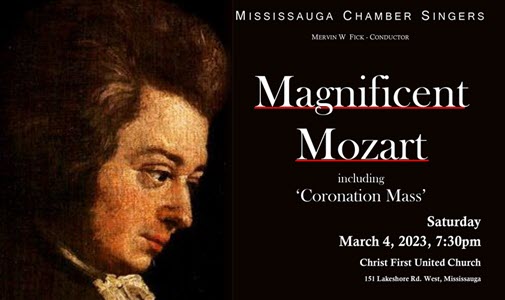 Mississauga Chamber Singers presents Magnificent Mozart – MARCH 4