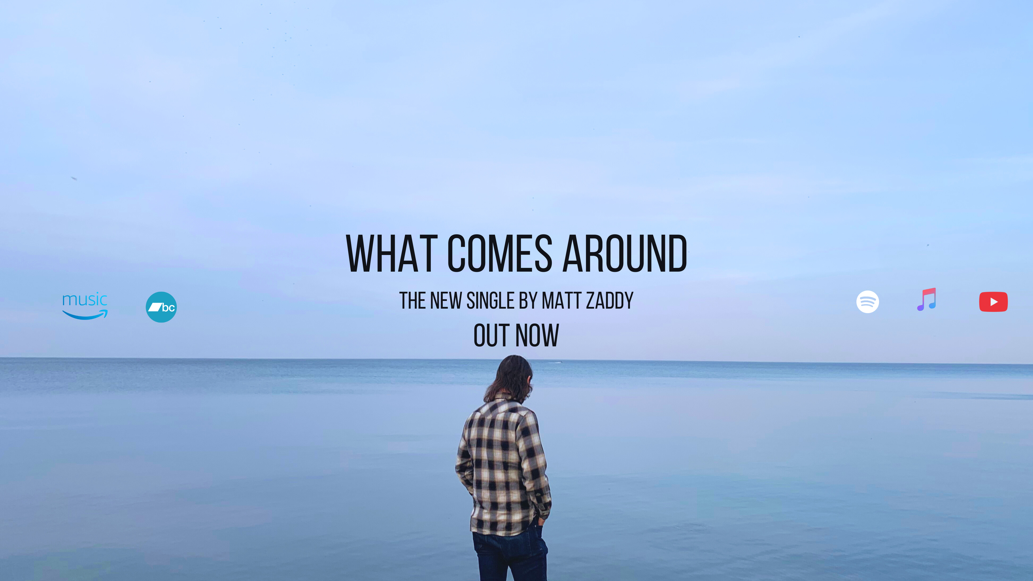 NEW MUSIC ALERT – Matt Zaddy’s latest single, ‘What Comes Around’ is out now!