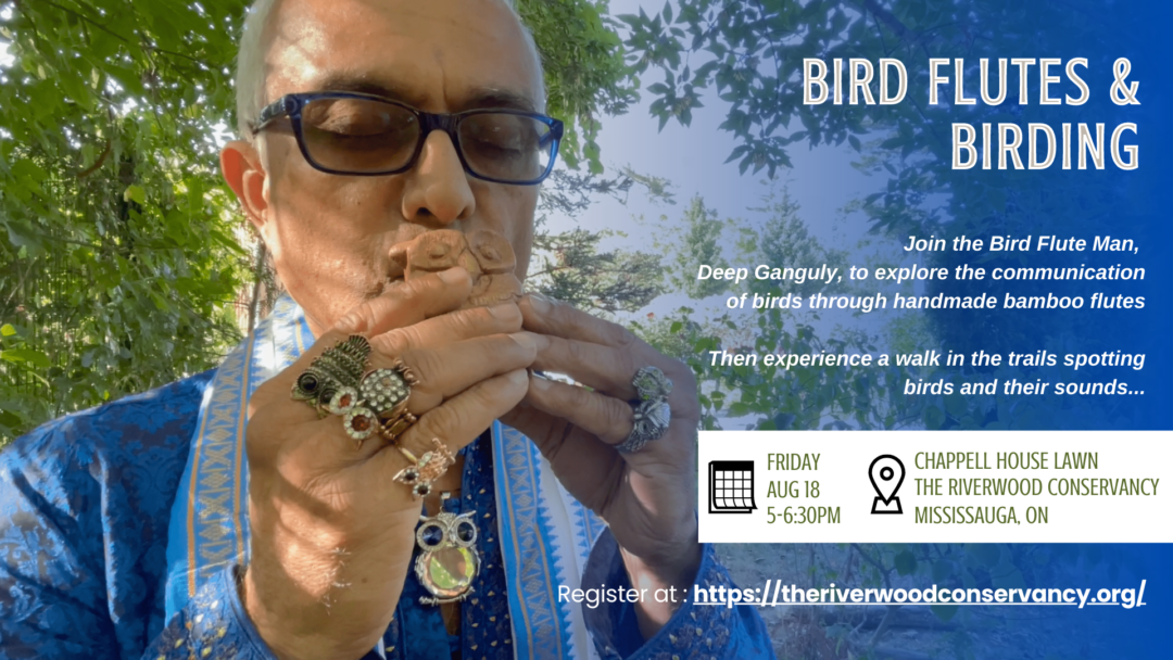 Bird Flutes and Birding with Deep Ganguly - Riverwood Conservancy