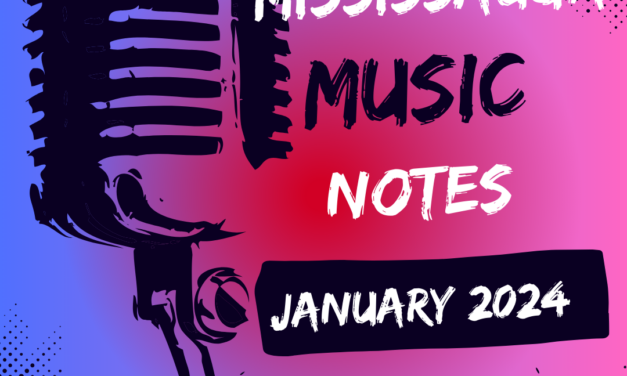 Modern Mississauga: Misssissauga Music Notes – January 2024
