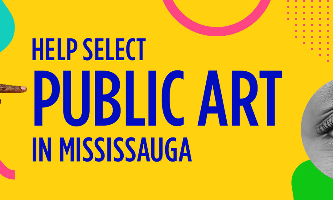 Call for Art Selection Jury Members – City of Mississauga