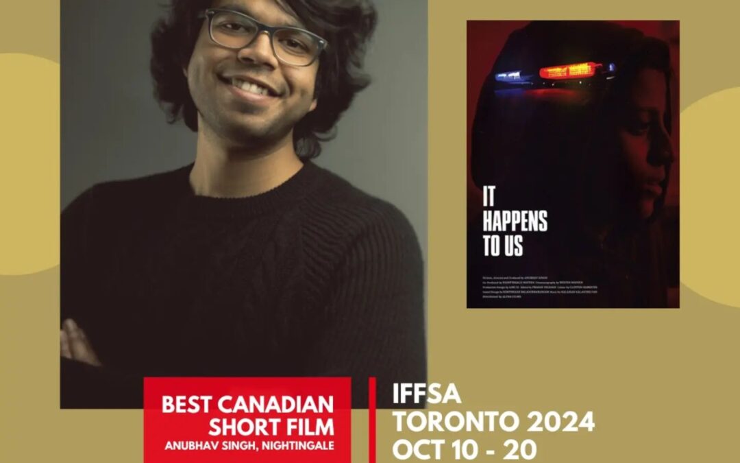 Director Anubhav Singh wins Best Canadian Short Film at the IFFSA Toronto