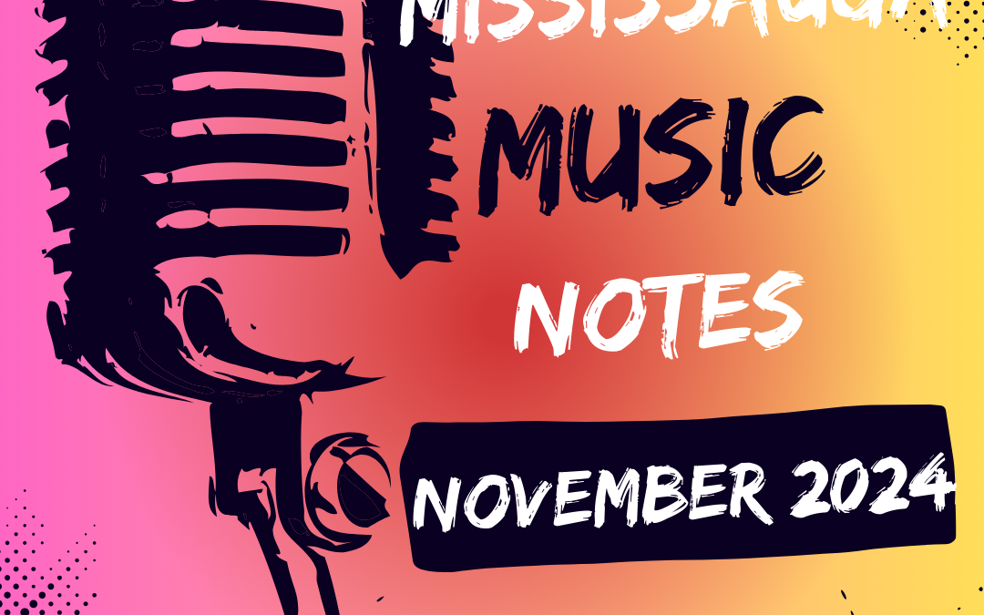 Mississauga Music Notes – November 2024
