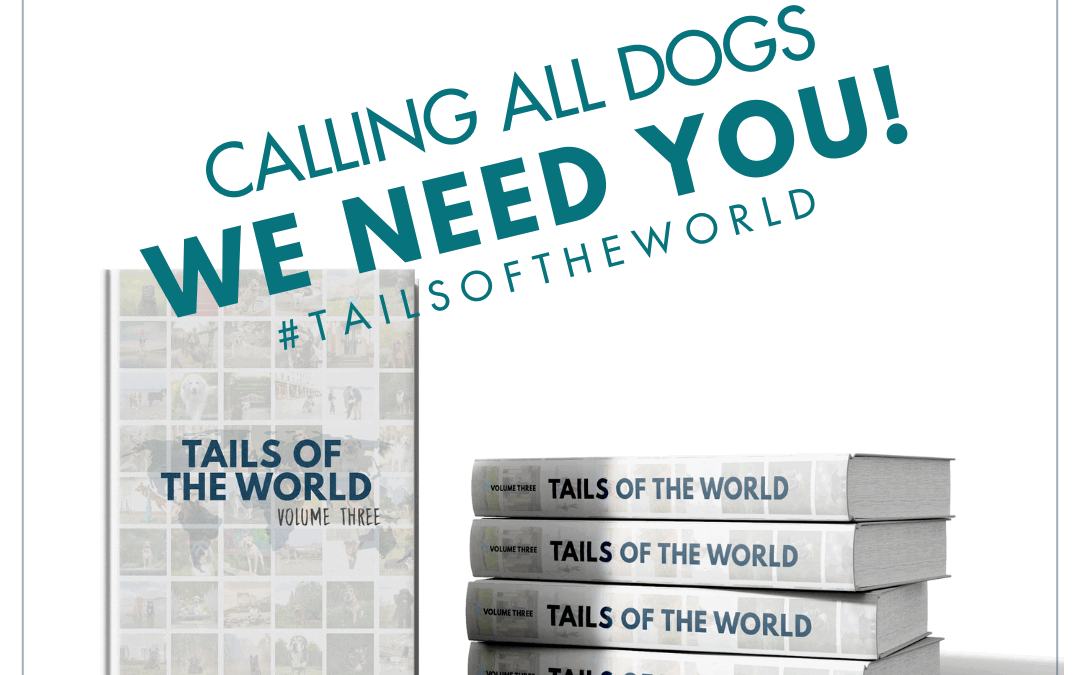 Call for Dogs (and Cats) – Tails Of The World 2025