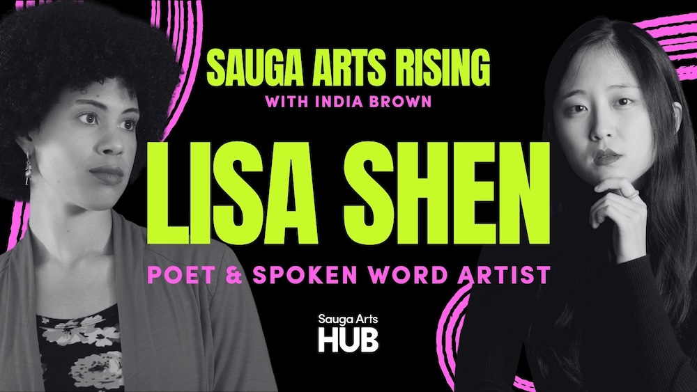 Lisa Shen Spotlights Mississauga’s Poetry Scene – Sauga Arts Rising hosted by India Brown – Ep. 1