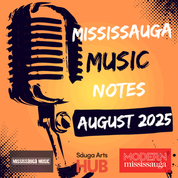 A poster with a large black silhouette of a microphone. Text in black and white reads "Mississauga Music Notes. August 2025". At the bottom are logos from Mississauga Music, Sauga Arts HUB, and Modern Mississauga.