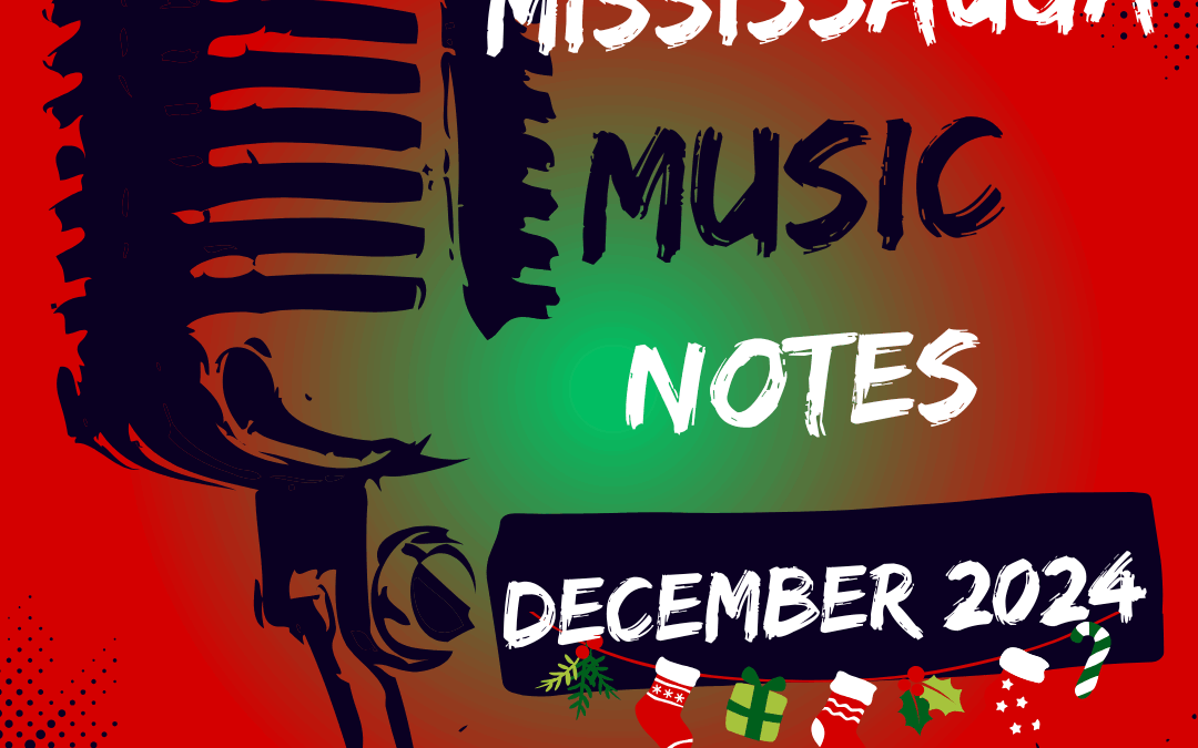 Modern Mississauga: Mississauga Music Notes – December 2024