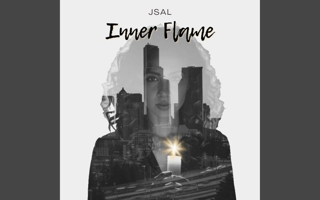 NEW MUSIC ALERT: JSAL’s latest release “Inner Flame”
