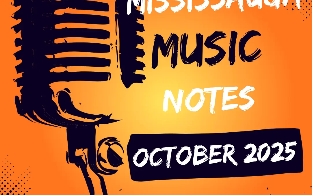Mississauga Music Notes – October 2025