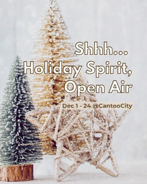 Shhh… Holiday Spirit, Open Air.