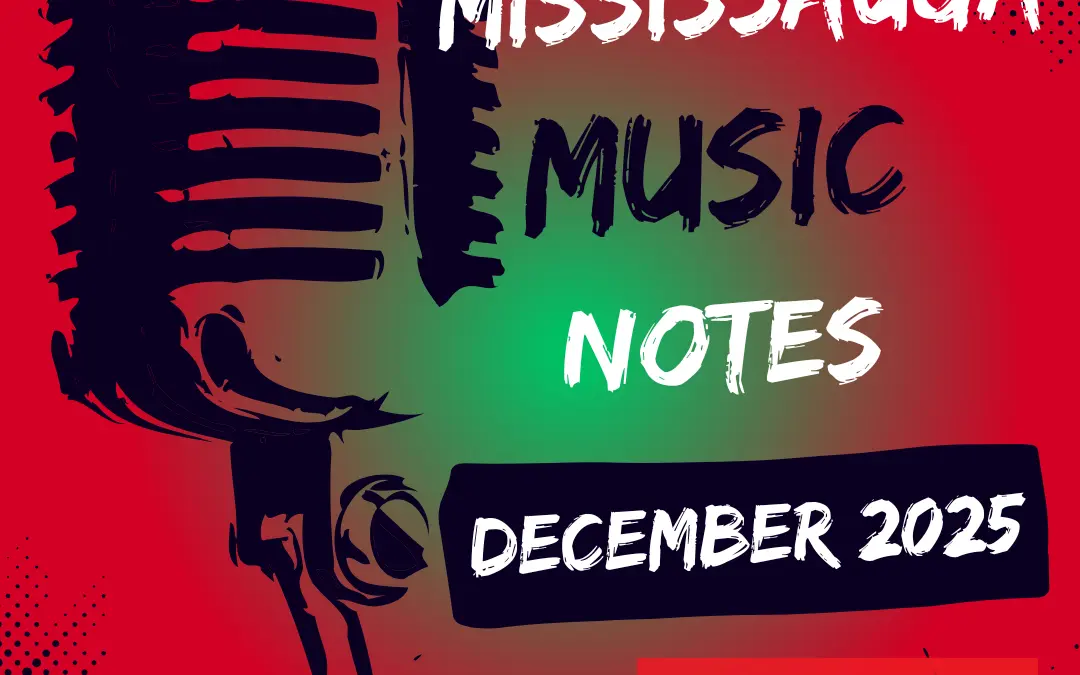 Modern Mississauga: Mississauga Music Notes – December 2025
